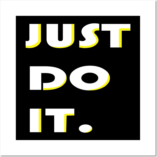 Just Do It Wall Art by manal